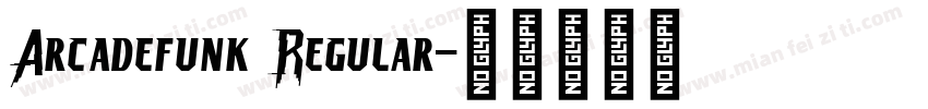 Arcadefunk Regular字体转换